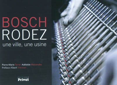 Front cover_Bosch, Rodez : une ville, une usine