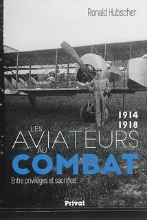 Front cover_Les aviateurs au combat, 1914-1918 : entre privilèges et sacrifice