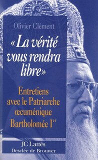 Front cover_La vérité vous rendra libre