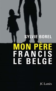 Front cover_Mon père Francis le Belge
