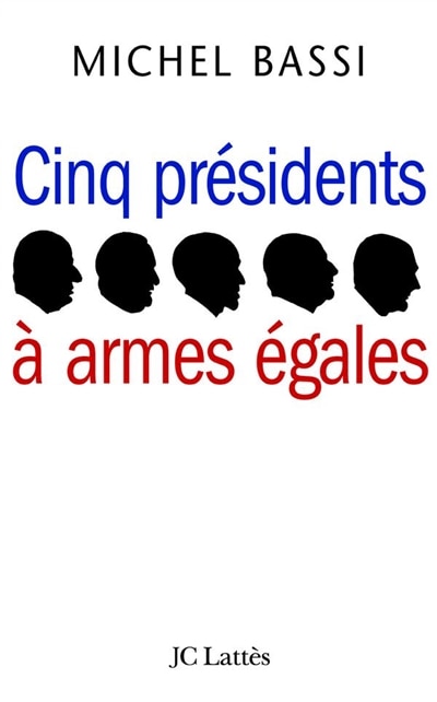 Couverture_Cinq présidents à armes égales