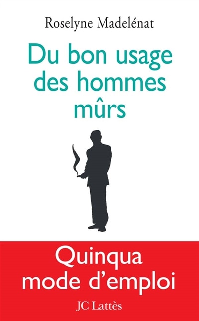Front cover_Du bon usage des hommes mûrs