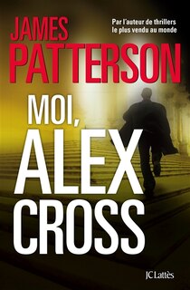 Couverture_Moi, Alex Cross