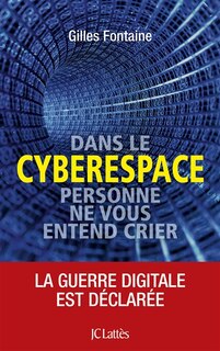 Front cover_Dans le cyberespace, on ne vous entend pas crier