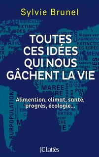 Couverture_Toutes ces idées qui nous gâchent la vie