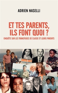 Couverture_Et tes parents, ils font quoi ?