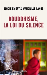 Couverture_Bouddhisme, la loi du silence