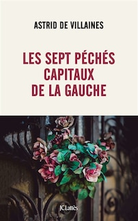 Couverture_Les sept péchés capitaux de la gauche