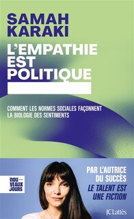 Couverture_L'empathie est politique : comment les normes sociales façonnent la biologie des sentiments
