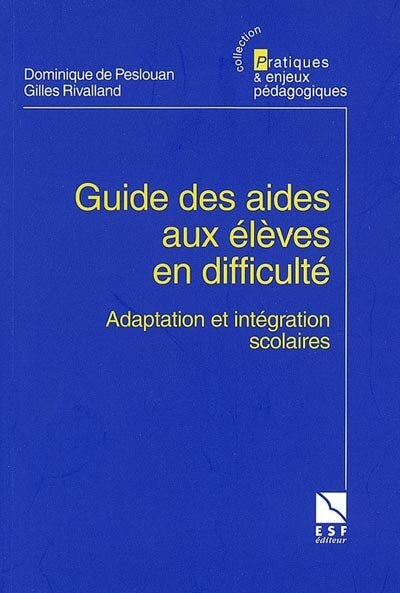 Couverture_Guide des aides aux élèves en difficulté : l'adaptation et l'intégration scolaires