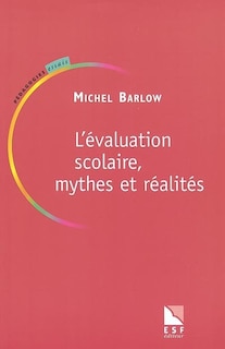 Couverture_L'évaluation scolaire, mythes et réalités