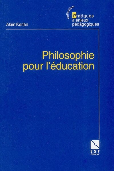 Front cover_Philosophie pour l'éducation : le compagnonnage philosophique en éducation et en formation