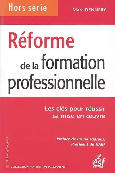 Couverture_Réforme de la formation professionnelle : les clés pour réussir sa mise en oeuvre