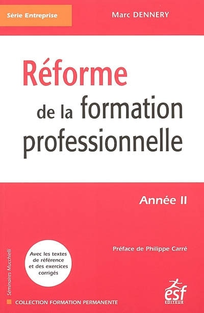 Couverture_Réforme de la formation professionnelle : année II : avec les textes de référence et des exercices corrigés