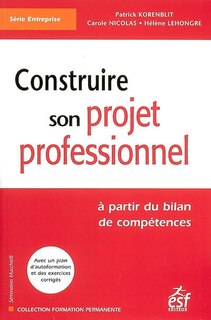 Front cover_Construire son projet professionnel : à partir du bilan de compétences