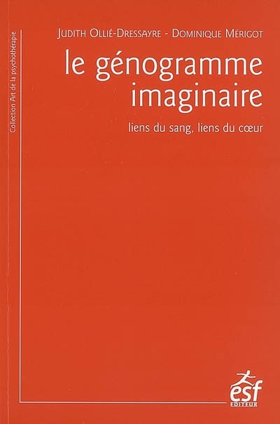 Front cover_Le génogramme imaginaire : liens du sang, liens du coeur
