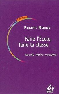 Couverture_Faire l'école, faire la classe