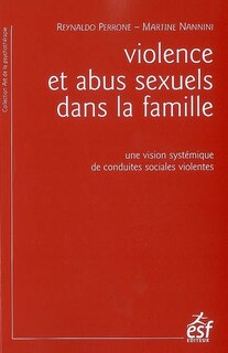 Front cover_Violence et abus sexuels dans la famille : une vision systémique de conduites sociales violentes