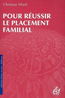 Couverture_Pour réussir le placement familial