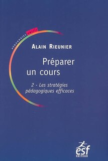 Front cover_Préparer un cours, Vol. 2. Les stratégies pédagogiques efficaces