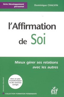 Front cover_L'affirmation de soi : mieux gérer ses relations avec les autres