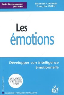 Front cover_Les émotions : développer son intelligence émotionnelle