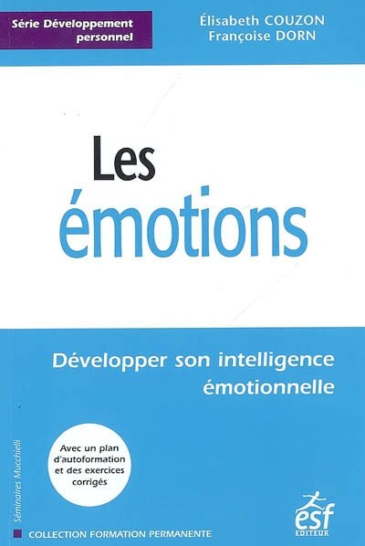 Front cover_Les émotions : développer son intelligence émotionnelle
