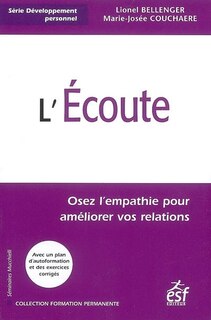 Front cover_L'écoute : osez l'empathie pour améliorer vos relations
