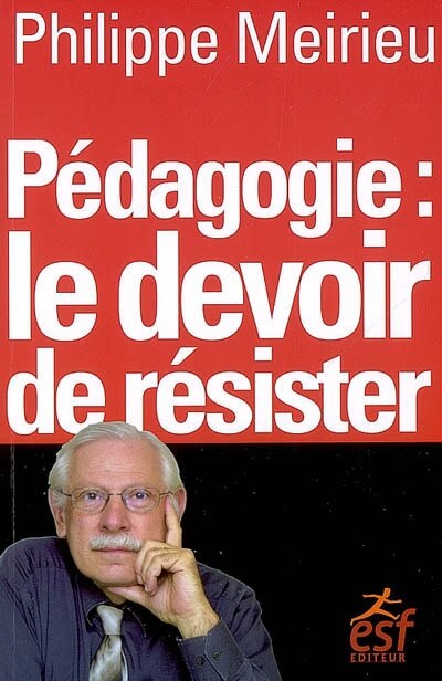 Couverture_Pédagogie : le devoir de résister
