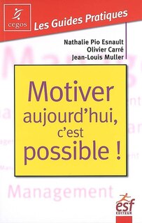 Front cover_Motiver aujourd'hui, c'est possible !