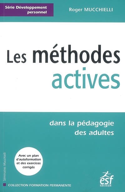 Front cover_Les méthodes actives dans la pédagogie des adultes : avec un plan d'autoformation et des exercices corrigés