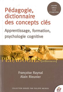 Couverture_Pédagogie, dictionnaire des concepts clés : apprentissage, formation, psychologie cognitive
