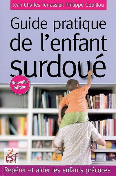 Front cover_Guide pratique de l'enfant surdoué : repérer et aider les enfants précoces