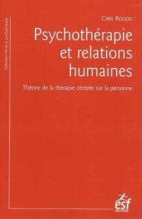 Couverture_Psychothérapie et relations humaines : théorie de la thérapie centrée sur la personne
