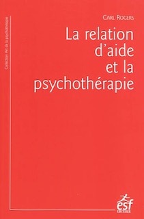 Couverture_La relation d'aide et la psychothérapie