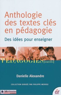 Front cover_Anthologie des textes clés en pédagogie : des idées pour enseigner