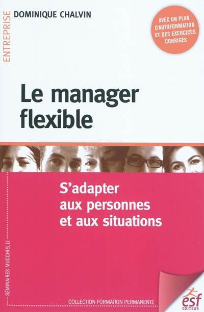 Front cover_Le manager flexible : s'adapter aux personnes et aux situations