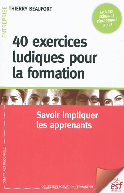 Couverture_40 exercices ludiques pour la formation : savoir impliquer les apprenants