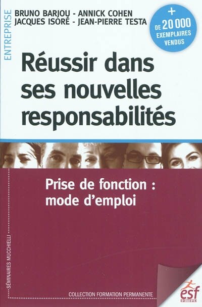Couverture_Réussir dans ses nouvelles responsabilités : prise de fonction : mode d'emploi