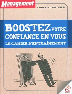 Couverture_Boostez votre confiance en vous : le cahier d'entraînement