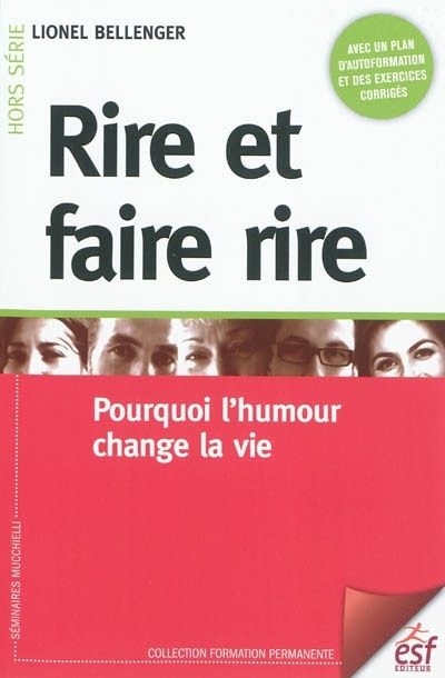 Couverture_Rire et faire rire : pourquoi l'humour change la vie