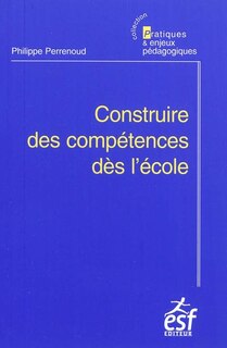Couverture_Construire des compétences dès l'école