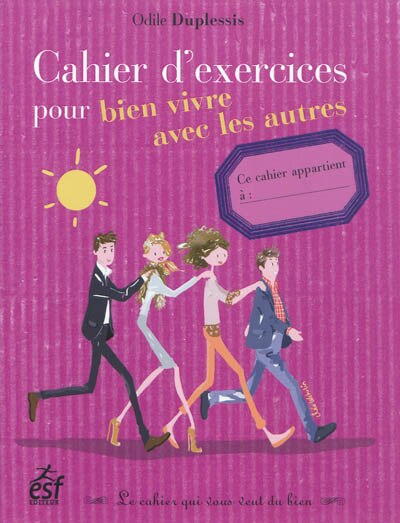 Front cover_Cahier d'exercices pour bien vivre avec les autres