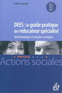 Couverture_DEES, le guide pratique de l'éducateur spécialisé