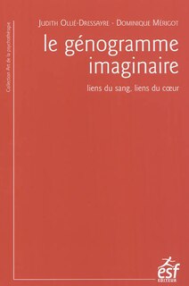 Couverture_Le génogramme imaginaire : liens du sang, liens du coeur