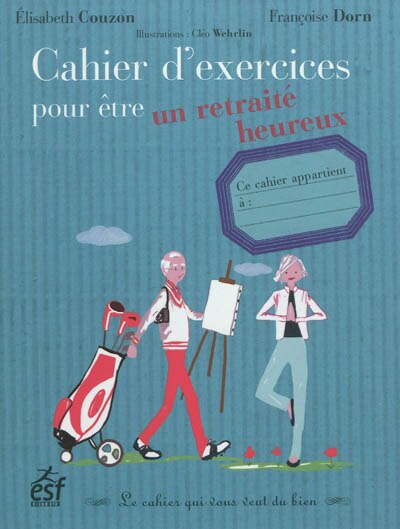 Front cover_Cahier d'exercices pour être un retraité heureux