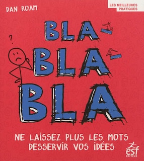 Couverture_Bla-bla-bla : ne laissez plus les mots desservir vos idées