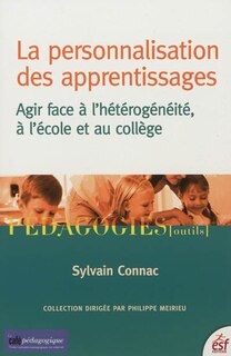 Couverture_La personnalisation des apprentissages : agir face à l'hétérogénéité, à l'école et au collège