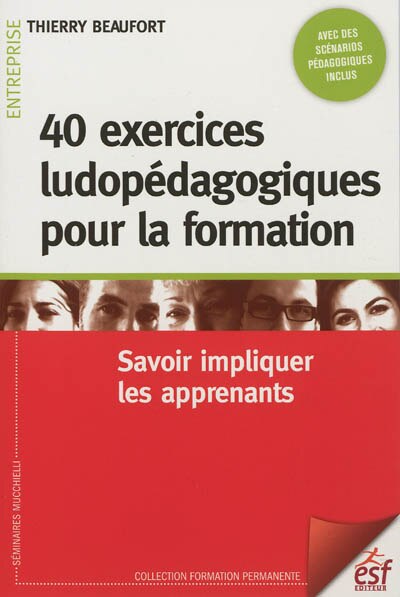 Couverture_40 exercices ludopédagogiques pour la formation : savoir impliquer les apprenants