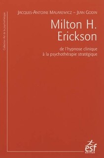 Couverture_Milton H. Erickson : de l'hypnose clinique à la psychothérapie stratégique